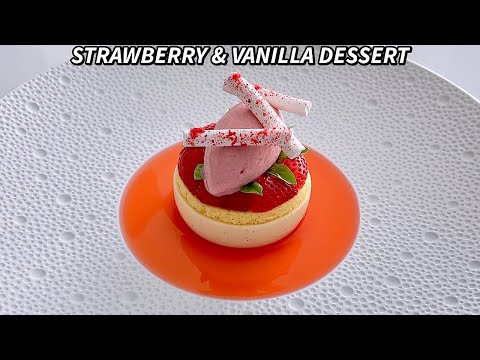 MICHELIN STAR Strawberry & Vanilla Dessert - Fine Dining Pastry Recipe