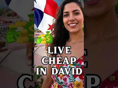 Can You Live Cheap in Panama? Discover David