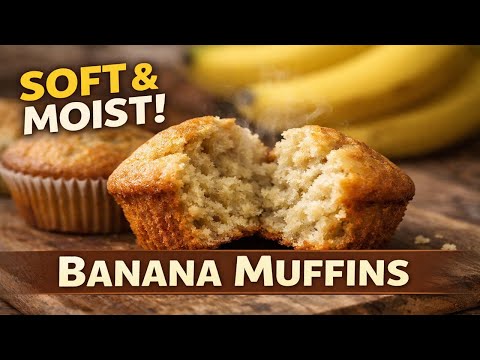 Easy Banana Muffins Recipe | Soft & Moist