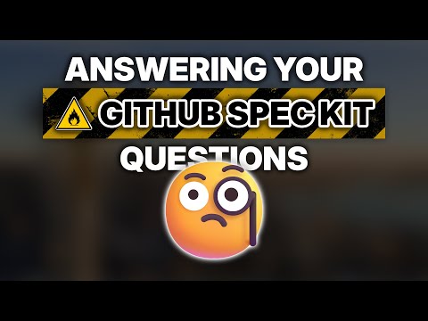 Answering Your GitHub Spec Kit Questions