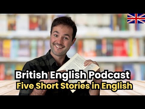 British English Podcast | Five Short Stories in English