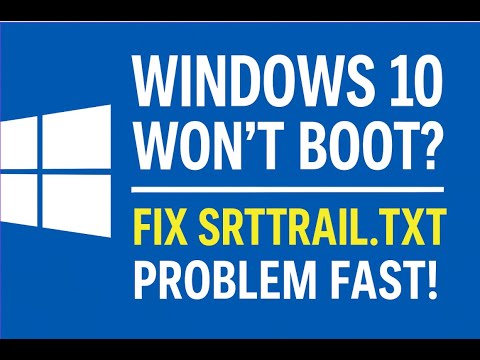"Windows 10 Won’t Boot? Fix SrtTrail.txt Problem Fast!"