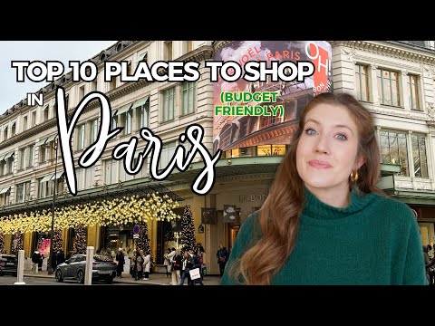 TOP 10 STORES TO SHOP IN PARIS IN 2025 | The ultimate budget friendly gift guide