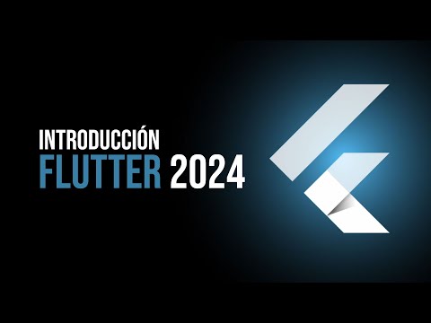 Curso Introducción a Flutter 2024 - Completo