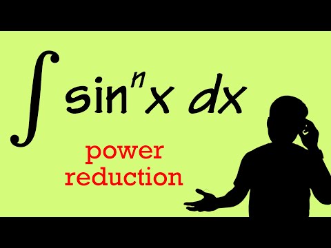 power reduction formula for the integral of sin^n(x)