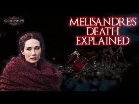 Melisandre's Death Explained.. Is The Lord Of Light Good?