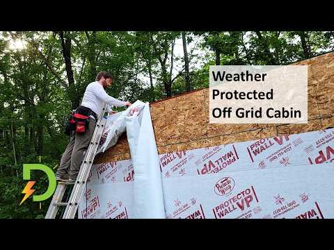 Wrapping the off grid cabin.  DIY build part 6