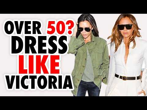How to DRESS Like Victoria Beckham After 50 (Style Guide)
