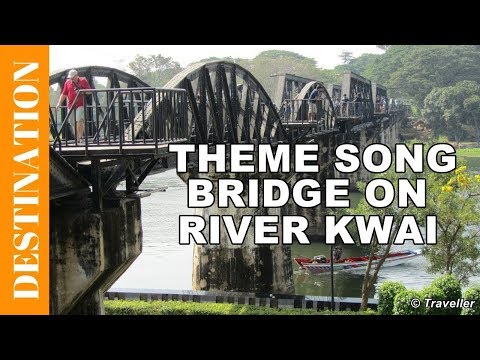 Movie Theme Song from The Bridge on the River Kwai Movie- Colonel Bogey March
