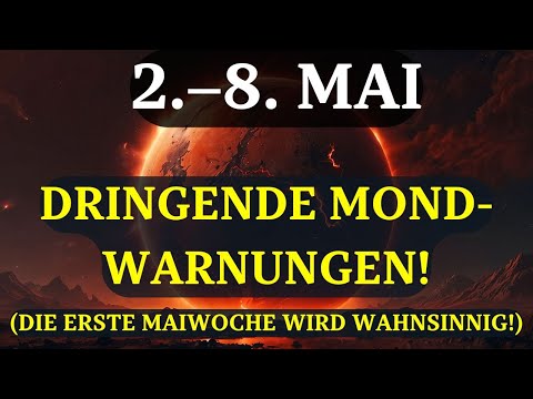 DU MUSST ES VOR MORGEN WISSEN! DRINGENDE MOND-BOTSCHAFT für die erste Maiwoche 2025!