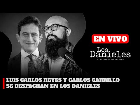 LUIS CARLOS REYES Y CARLOS CARRILLO SE DESPACHAN EN LOS DANIELES