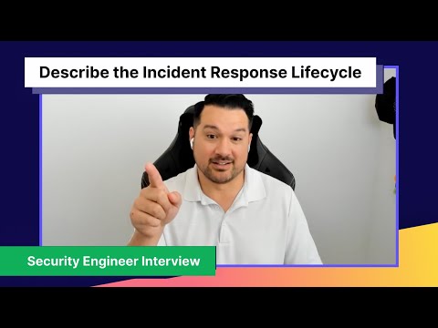 Security Engineer Interview | Describe the Incident Response Lifecycle