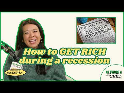 How to SURVIVE and GET RICH During a RECESSION! | Networth & Chill