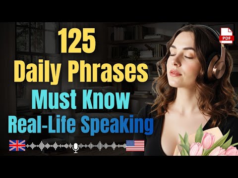 125 Daily English Phrases You Must Know | 2 Hours of Real-Life Listening & Speaking