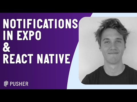 Notifications in Expo & React Native | React Native London | November 2021