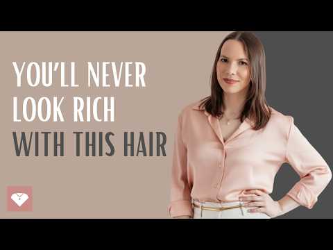 Why Women with CHEAP-LOOKING HAIR Never Appear Wealthy (Seven Five-Minute Fixes)