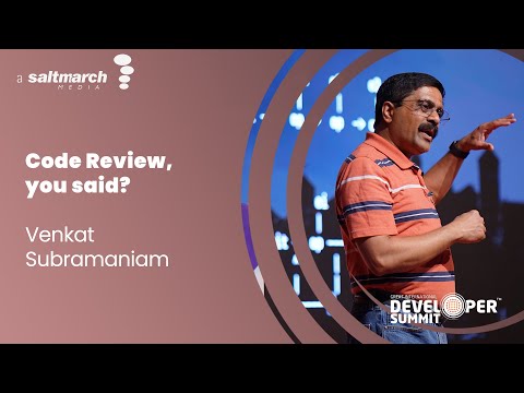Code Review, you said? - Venkat Subramaniam