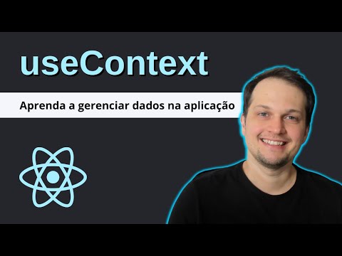Como usar o useContext para compartilhar dados - SIMPLIFICANDO OS HOOKS DO REACT