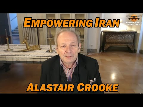 EMPOWERING IRAN /Alastair Crooke & Lt Col Daniel Davis