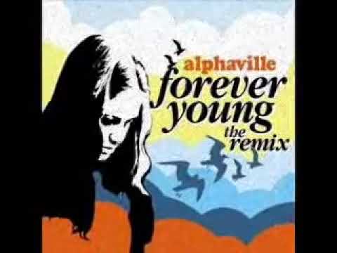 ALPHAVILLE   Forever Young THE DANCE REMIX