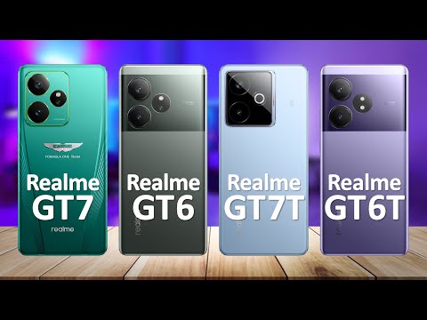 Realme GT 7 VS Realme GT 6 VS Realme GT 7T VS Realme GT 6T