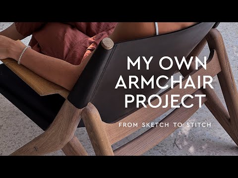 Designing and Making My Own Leather and Wood Armchair | Narrated Build Journey
