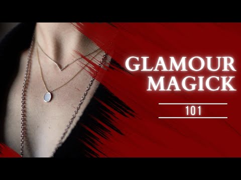 Magickal Glamours 101