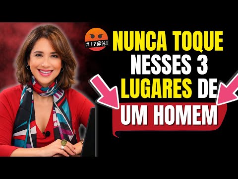 3 Lugares que Mexem com a Mente de um Homem (Psicologia Masculina) | Ana Beatriz Barbosa