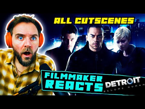 FILMMAKER REACTS: Detroit Become Human | [ALL CUTSCENES - PART 1!!] | The Game Movie!