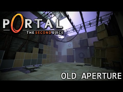 Portal: The Second Slice - Old Aperture Showcase