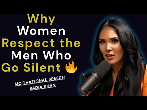 Why Women Respect the Men Who Go Silent 🔥 | Sadia Khan