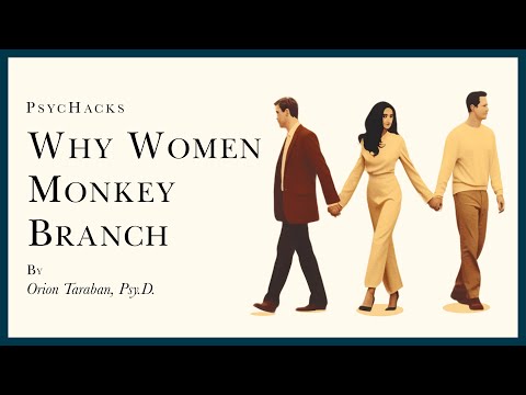 Why WOMEN MONKEY BRANCH: an examination of female mating behavior