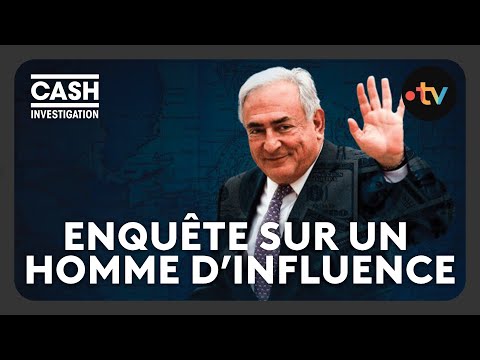 DSK: Investigation into a Man of Influence - Cash Investigation