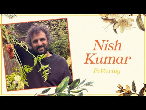 Nish Kumar | Pottering With Tom Allen  🌱
