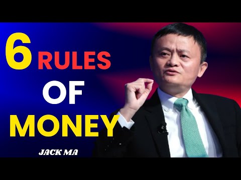 THE 6 RULES OF MONEY THEY NEVER TAUGHT YOU IN SCHOOL  | JACK MA MOTIVATION SPEACH