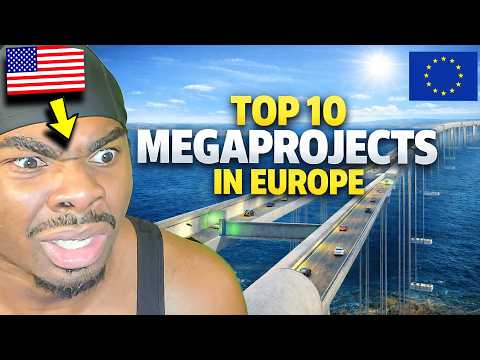 American Reacts to Top 10 Biggest Megaprojects in Europe