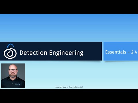 Security Onion Essentials 2024 Detection Engineering