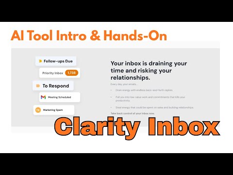 A Hands-On Intro with the AI Email Inbox Tool, Clarity Inbox