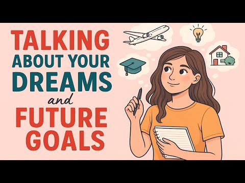 How to Talk About Your Dreams and Goals in English | English Podcast for Beginners (A1–A2)
