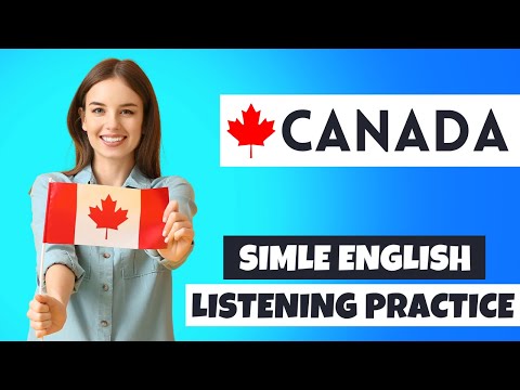 Canada - Simple English Listening Practice