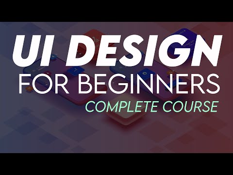 UI Design Tutorial For Beginners - (Full Course)