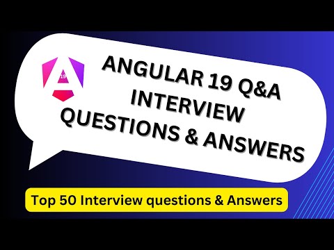 Angular 19 Q&A for Interviews | Most Asked Questions & Answers