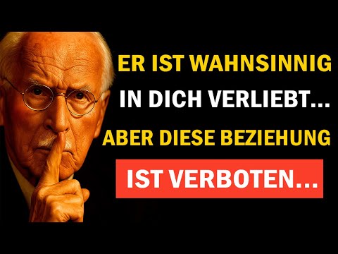 Jemand ist wahnsinnig in dich verliebt… doch diese Verbindung ist verboten | Carl Jung