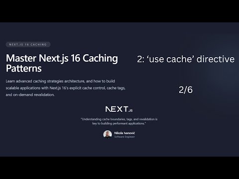 Next.js 16 Cache Components - 'use cache' (Component, Function, Page & Top File Level) (2/6)
