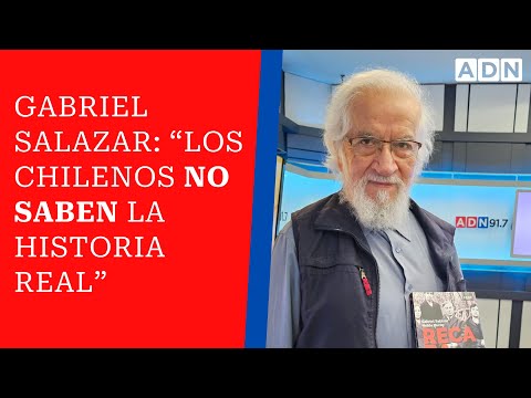 Gabriel Salazar: “Los chilenos no saben la historia real, conocen solo la versión de los políticos”