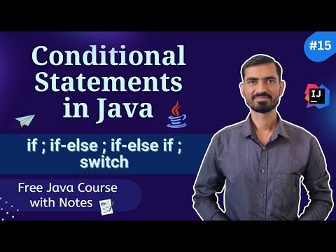 #15 Java Control Statements - 1: If, If-Else, Switch Case - Beginner Tutorial