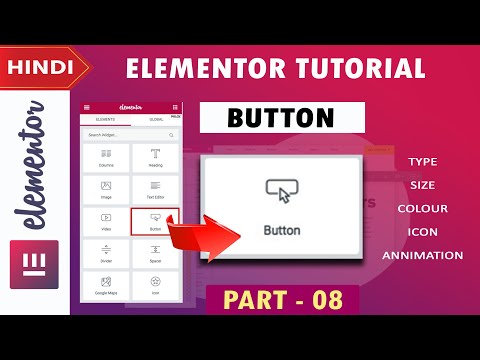 [ Button ]  Elementor Tutorial in Hindi | Part - 08 | 2020