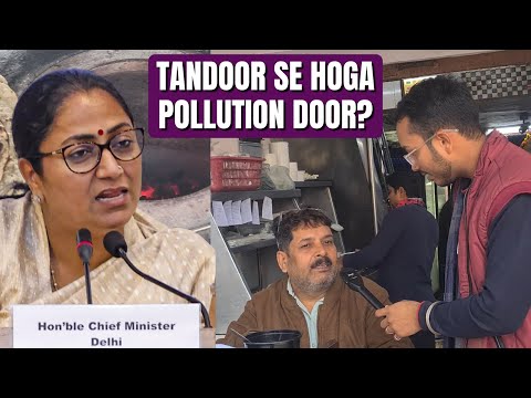 Delhi Pollution | “Foolish ...” Delhi Reacts To Govt’s Tandoor Ban Move | BJP | Delhi | Rekha Gupta