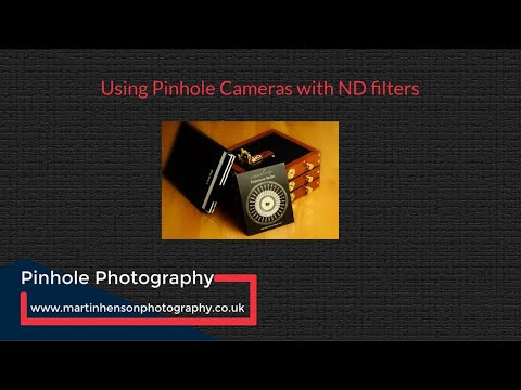 Pinhole Photography and ND Filters