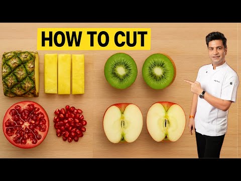 How to Cut Fruits Like a Pro! | Cutting Fruits Like a Pro | Culinary Skills | Kunal Kapur Recipes